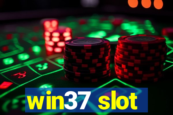 win37 slot