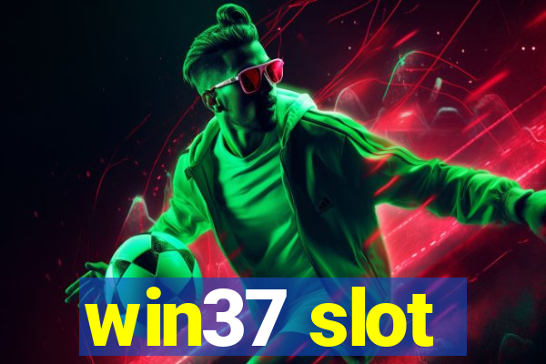 win37 slot