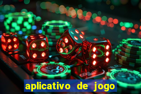 aplicativo de jogo que da dinheiro