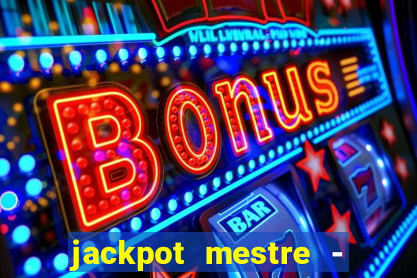 jackpot mestre - casino slots