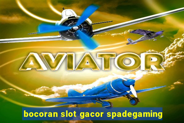 bocoran slot gacor spadegaming