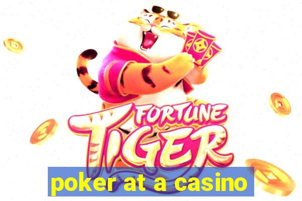 poker at a casino