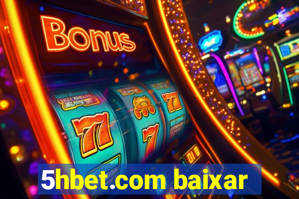 5hbet.com baixar