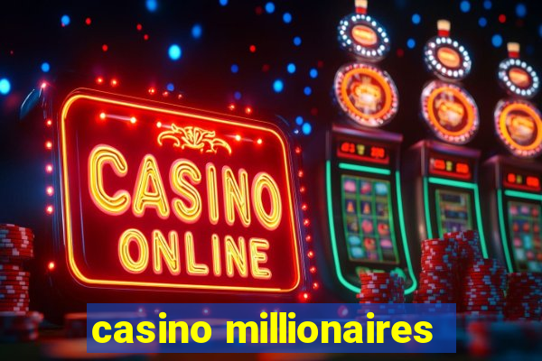 casino millionaires