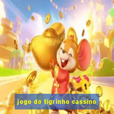 jogo do tigrinho cassino