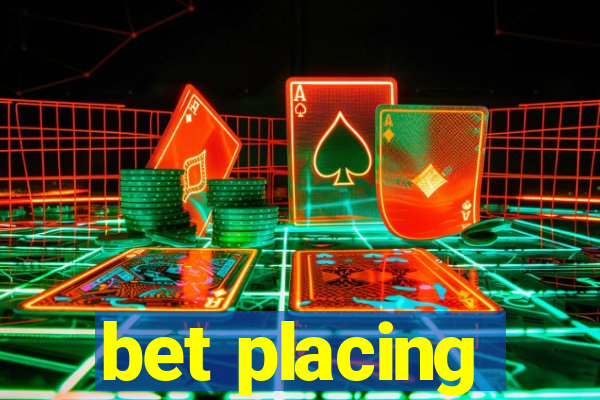 bet placing