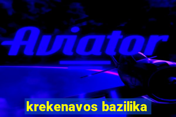 krekenavos bazilika