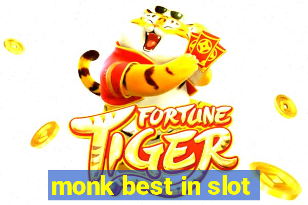 monk best in slot