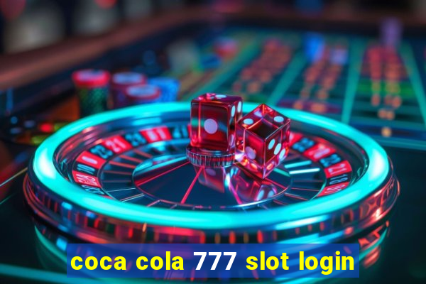 coca cola 777 slot login