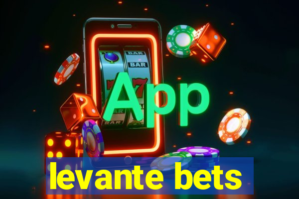 levante bets