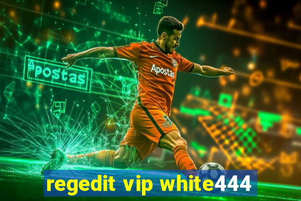 regedit vip white444