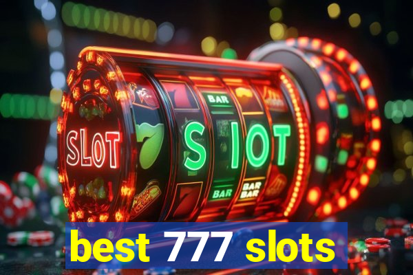 best 777 slots