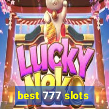 best 777 slots