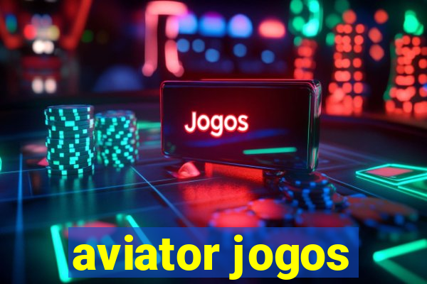 aviator jogos