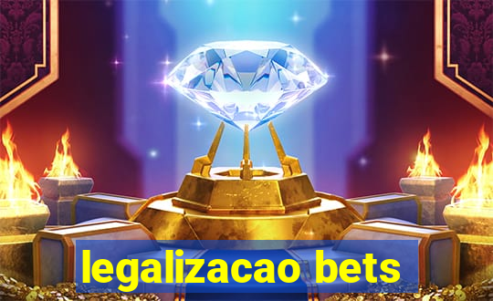 legalizacao bets