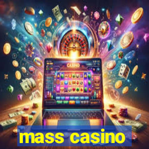 mass casino