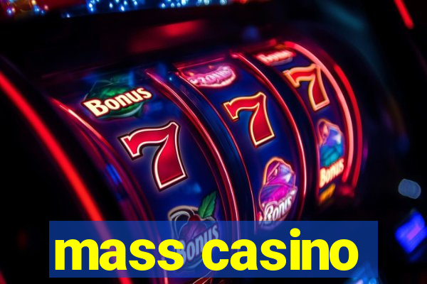 mass casino