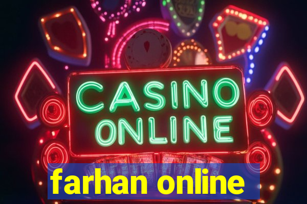 farhan online