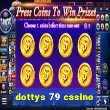 dottys 79 casino