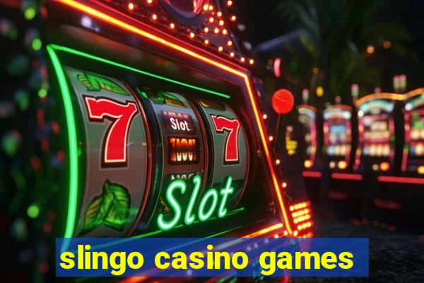 slingo casino games