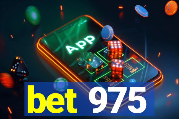 bet 975