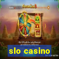 slo casino