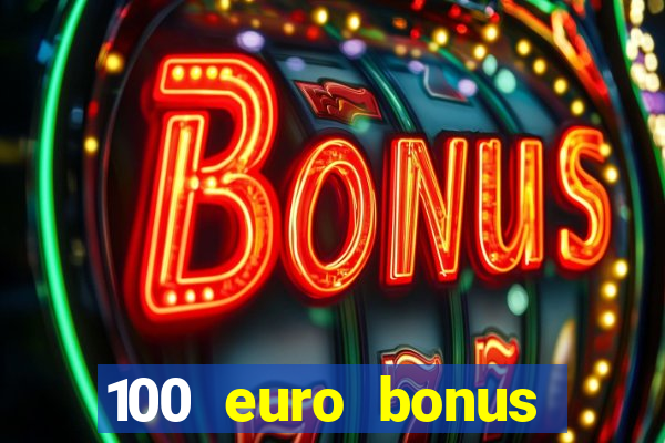 100 euro bonus casino ohne einzahlung