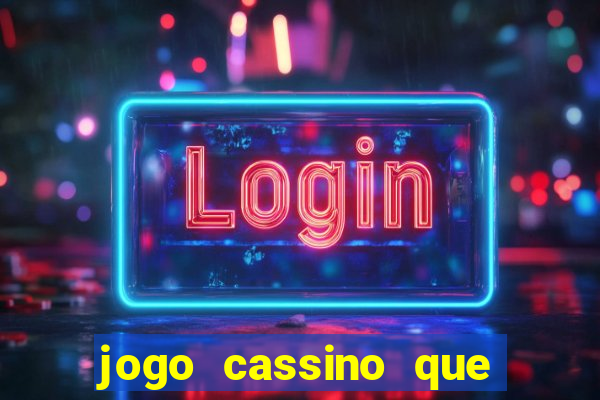 jogo cassino que da bonus no cadastro