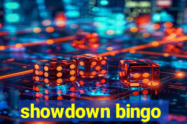 showdown bingo