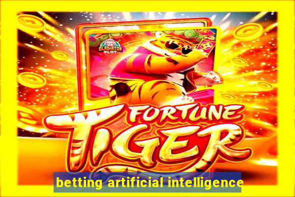 betting artificial intelligence