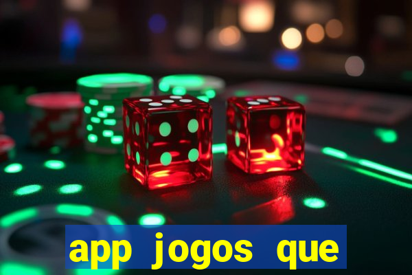 app jogos que pagam de verdade