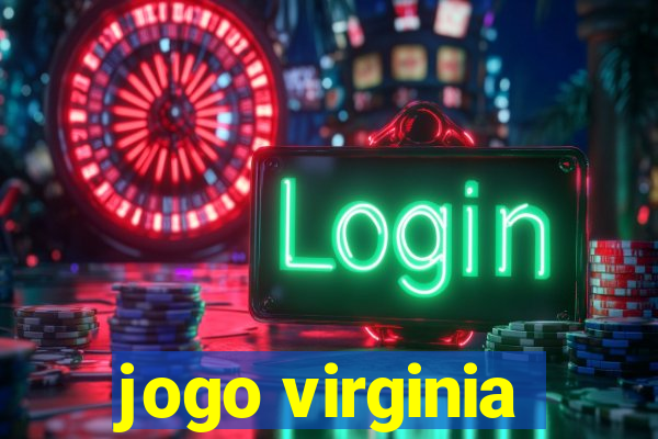 jogo virginia