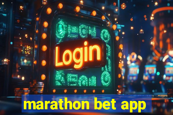 marathon bet app