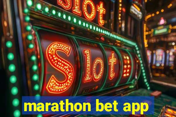 marathon bet app