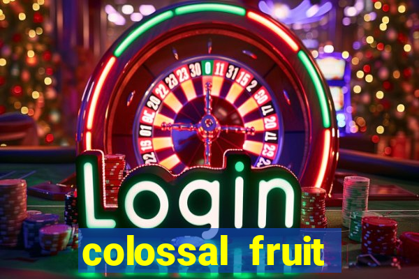 colossal fruit smash slot