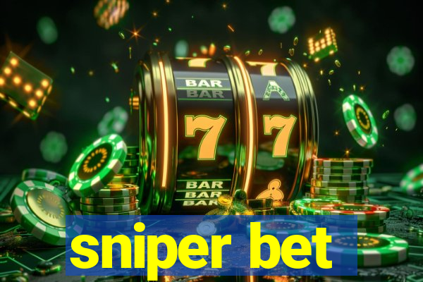 sniper bet