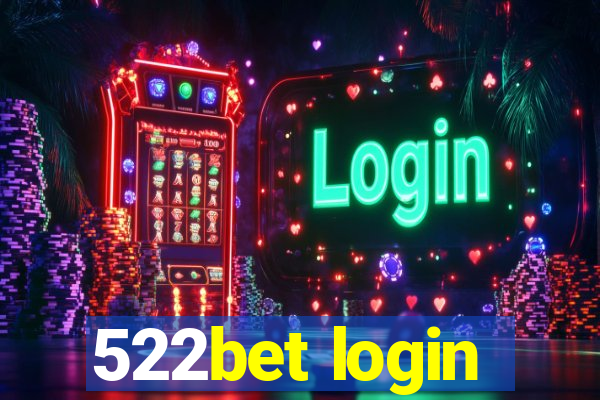 522bet login