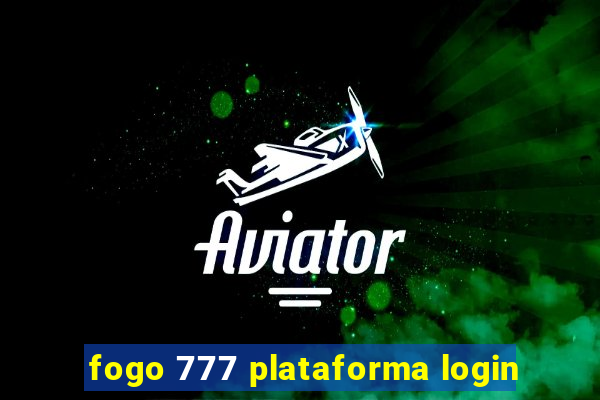 fogo 777 plataforma login