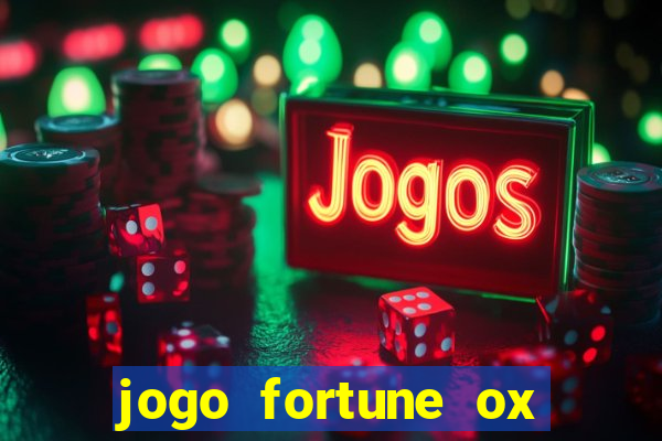 jogo fortune ox demo grátis