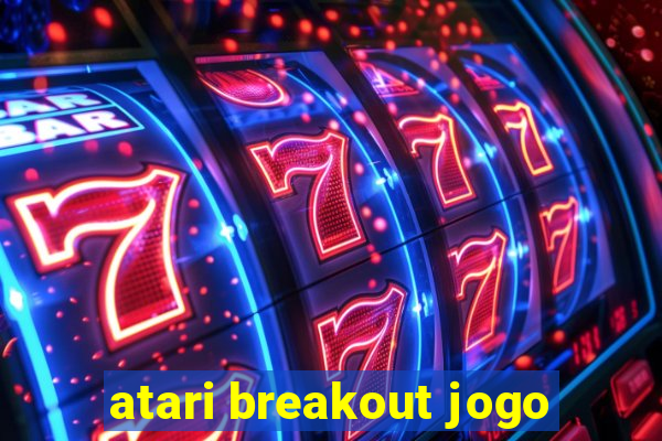 atari breakout jogo