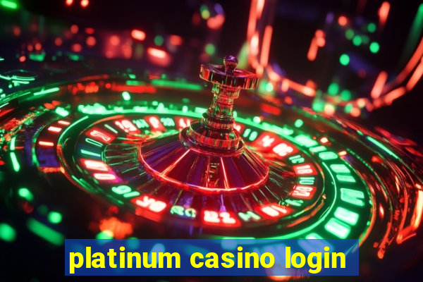 platinum casino login