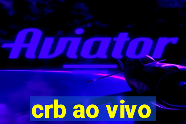 crb ao vivo