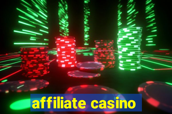 affiliate casino