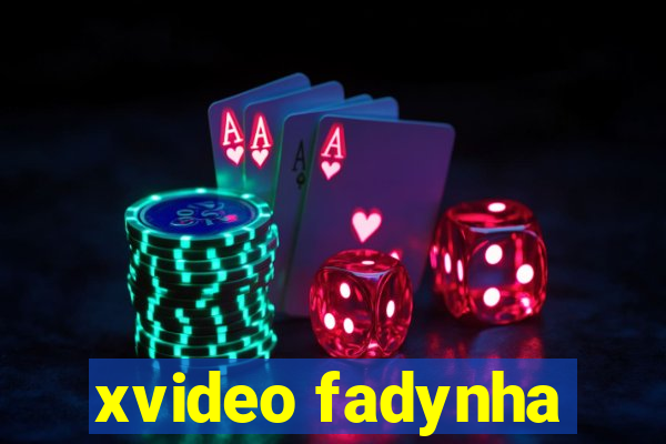 xvideo fadynha