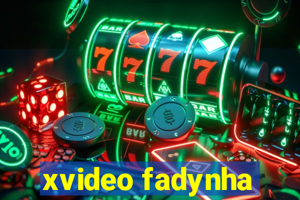 xvideo fadynha