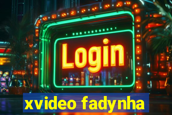 xvideo fadynha