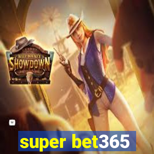 super bet365