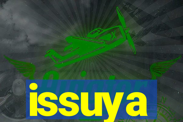 issuya