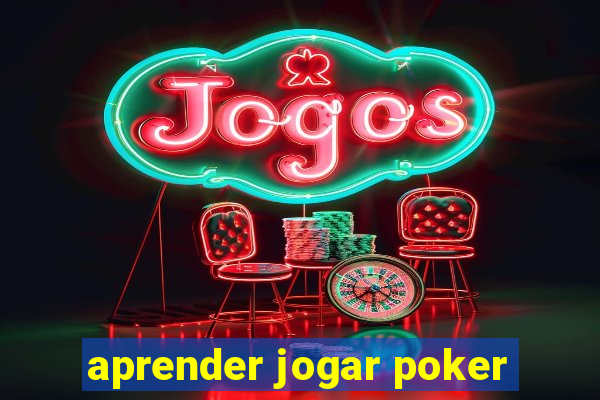 aprender jogar poker