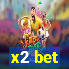 x2 bet